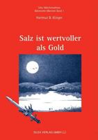 Salz Ist Wertvoller ALS Gold 3932585011 Book Cover