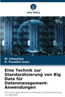Eine Technik zur Standardisierung von Big Data für Datenmanagement-Anwendungen 6205715538 Book Cover