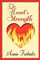 The Heart's Strength 1932300937 Book Cover
