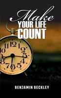 Make Your Life Count B0GKFNW9FS Book Cover