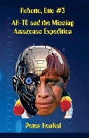 Robotto, Otto #3 AH-TO and the Missing Amazonas Expedition B0DW7MFZ9H Book Cover