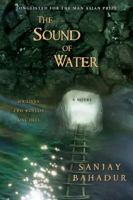The Sound of Water: A Novel 1416585699 Book Cover