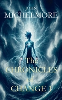 The Chronicles of Change 1 B0DQW7Y68T Book Cover