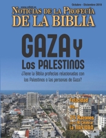 Noticias de Profec�a de la Biblia Octubre - Diciembre 2019: Gaza y los Palestinos �Tiene la Biblia profec�as relacionadas con los Palestinos o las personas de Gaza? 1641060700 Book Cover