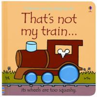 That's Not My Train (Usborne Touchy-Feely Board Books) 0746037791 Book Cover