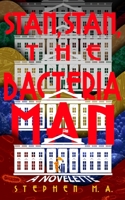 stan, stan, the bacteria man 1737302012 Book Cover