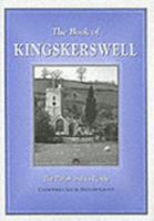 The Book of Kingskerswell: The Parish and Its People (Halsgrove Community History) 1841142360 Book Cover