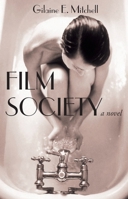 Film Society; a novel 0889242968 Book Cover