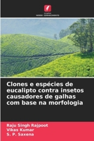 Clones e espécies de eucalipto contra insetos causadores de galhas com base na morfologia (Portuguese Edition) 6630049608 Book Cover