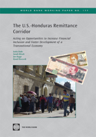 The U.S.-Honduras Remittance Corridor: Acting on Opportunities to Increase Financial Inclusion and Foster Development of a Transnational Economy 0821381393 Book Cover