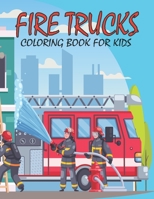 Fire Trucks Coloring Book for Kids: Cool Coloring Pages of Fire Engine for kids Ages 4-8, B09SHTX84F Book Cover
