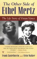 The Other Side of Ethel Mertz: The Life Story of Vivian Vance 1879198266 Book Cover