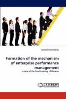 Formation of the mechanism of enterprise performance management: a case of the food industry of Ukraine 384430911X Book Cover