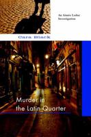 Murder in the Latin Quarter 1569476217 Book Cover