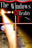 The Windows of Reality: Ibogaine for Opiate Addiction - One Man's Ibogaine Experience 152027954X Book Cover