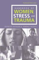 Handbook of Women, Stress and Trauma (Bruuner-Routledge Psychosocial Stress) 0415947421 Book Cover