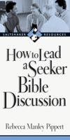 How to Lead a Seeker Bible Discussion 083082121X Book Cover