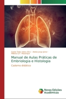 Manual de Aulas Pr�ticas de Embriologia e Histologia 6139725062 Book Cover