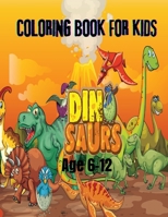 Dinosaurs Coloring Book For Kids: Dino-mite Coloring: Journey to the Prehistoric World B0CJHJFHQZ Book Cover