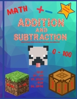 Addition and subtraction: Math workbook. Digits 0-100. Over 860 equations. B08B3889FC Book Cover