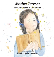 Mother Teresa: The Little Pencil in God's Hand 1950169162 Book Cover