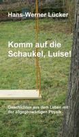 Komm auf die Schaukel, Luise! (German Edition) 3748246749 Book Cover