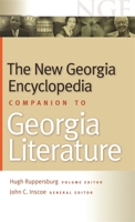 The New Georgia Encyclopedia Companion to Georgia Literature 0820328766 Book Cover