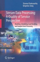 Stream Data Processing: Issues and Solutions (Advances in Database Systems) 0387710027 Book Cover