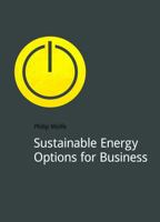 Sustainable Energy Options for Business 1909293423 Book Cover
