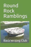 Round Rock Ramblings 1093517816 Book Cover
