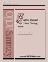 Juvenile Intensive Supervision: Planning Guide 1530347572 Book Cover