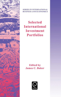 Selected International Investment Portfolios (Series in International Business and Economics) (Series in International Business and Economics) 0080430643 Book Cover