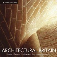 Architectural Britain: From 1066 to the Present Day 1905400497 Book Cover