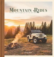 Mountain Rides: Vintage Vehicles and Tales of the Wild West B0BVCQSBVM Book Cover
