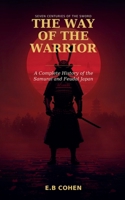 The Way of the Warrior B0HD9P1J9K Book Cover
