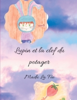 Lupin et la clef du potager 232224189X Book Cover