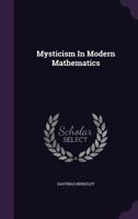 Mysticism in Modern Mathematics 1175214280 Book Cover