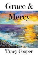 Grace & Mercy 1733675485 Book Cover