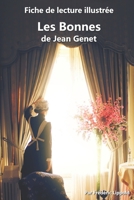 Fiche de lecture illustrée - Les Bonnes, de Jean Genet: Résumé et analyse complète de l'œuvre (French Edition) B084DGNHL3 Book Cover