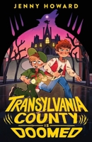 Transylvania County Is Doomed 1250910242 Book Cover