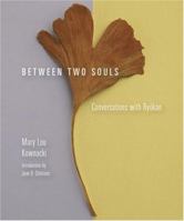 Between Two Souls: Conversations with Ryokan 0802828094 Book Cover