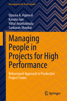 Managing People in Projects for High Performance: Behavioural Approach to Productive Project Teams 9811982058 Book Cover