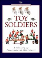 Toy Soldiers: A Century of International Miniatures (Forbes Collection) 0762418796 Book Cover