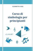 Corso Di Simbologia Per Principianti 1540408957 Book Cover