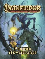 Pathfinder Roleplaying Game: Planar Adventures 1640780440 Book Cover