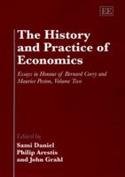 The History and Practice of Economics: Essays in Honour of Bernard Corry and Maurice Peston 185898579X Book Cover