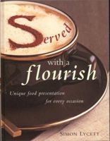 Served With a Flourish 1571456465 Book Cover