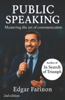 Public Speaking: Mastering the art of communication B0DYK6JRHH Book Cover