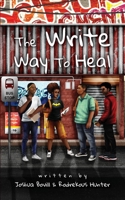 The Write Way to Heal 0578814005 Book Cover