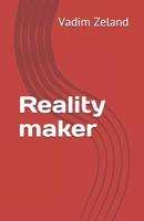 Reality maker 5957335738 Book Cover